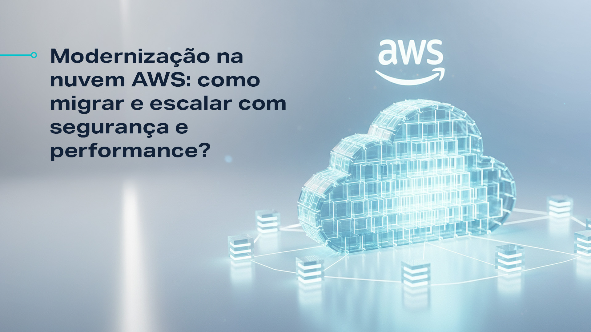 Migração para a nuvem: descubra como escalar sistemas com segurança, automação e arquitetura cloud moderna na AWS.