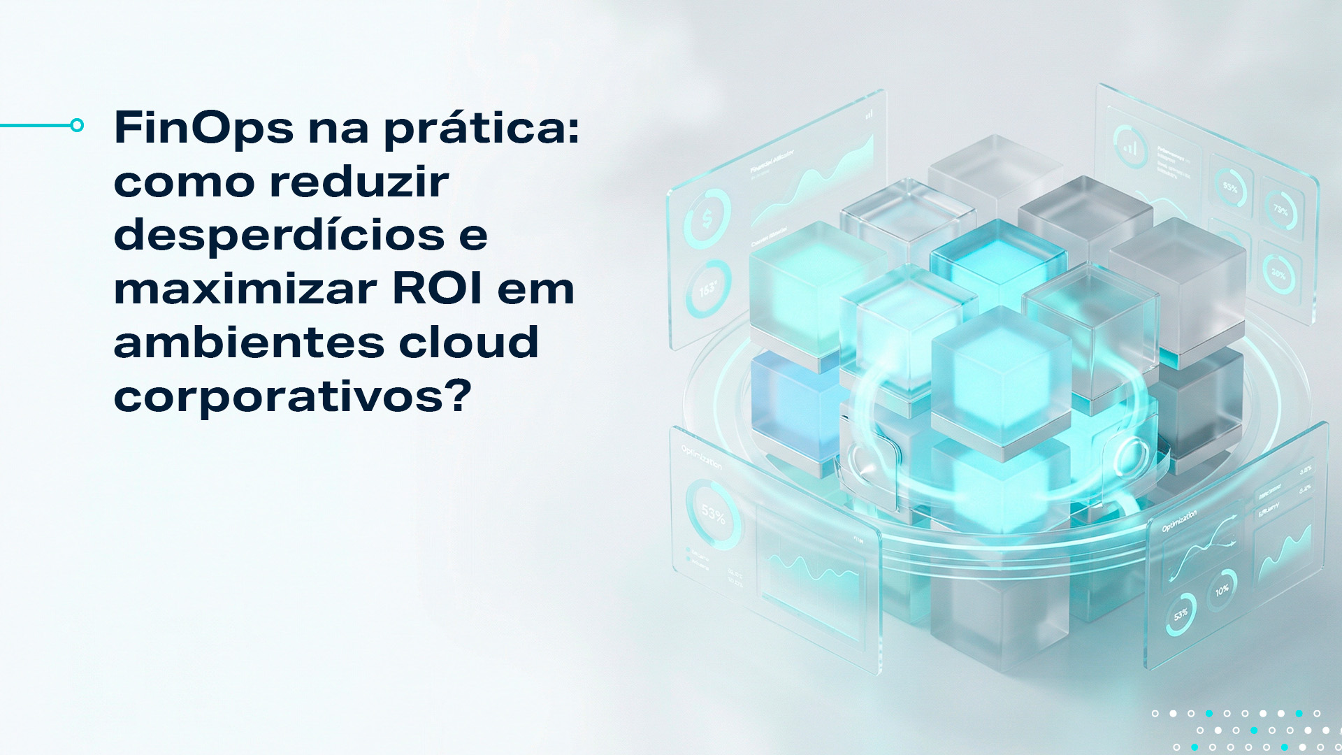 FinOps na prática reduz custos em Cloud Computing, otimiza recursos e aumenta o ROI em ambientes corporativos em nuvem.
